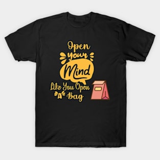 open your mind T-Shirt